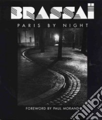 Brassai Paris by Night libro in lingua di Brassai, Morand Paul (FRW)