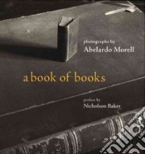 A Book of Books libro in lingua di Morell Abelardo, Morell Abelardo (PHT)