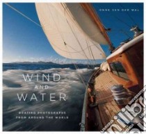 Wind and Water libro in lingua di Van Der Wal Onne