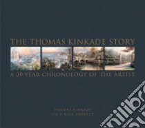 Thomas Kinkade Story libro in lingua di Thomas Kinkade
