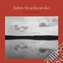 John Szarkowski libro in lingua di Szarkowski John (PHT), Phillips Sandra S.