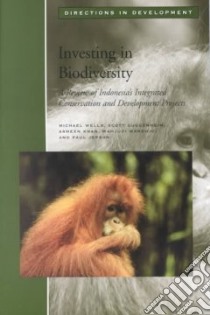 Investing in Biodiversity libro in lingua di Wells Michael (EDT), Guggenheim Scott, Khan Asmeen, Wardojo Wahjudi, Jepson Paul