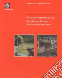 Economic Growth in the Republic of Yemen libro in lingua di Not Available (NA)