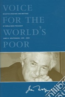 Voice for the World's Poor libro in lingua di Wolfensohn James D., Kircher Andrew