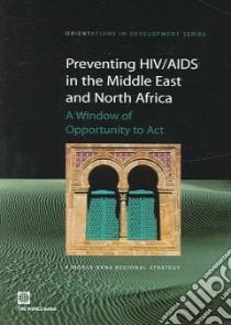 Preventing HIV/Aids in the Middle East And North Africa libro in lingua di Not Available (NA)