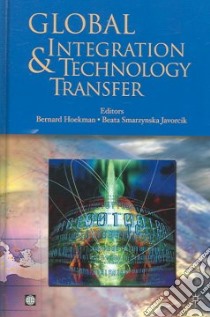 Global Integration and Technology Transfer libro in lingua di Hoekman Bernard (EDT), Javorcik Beata Smarzynska (EDT)