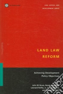 Land Law Reform libro in lingua di Bruce John W. (EDT), Giovarelli Renee, Rolfes Jr. Leonard, Bledsoe David, Mitchell Robert