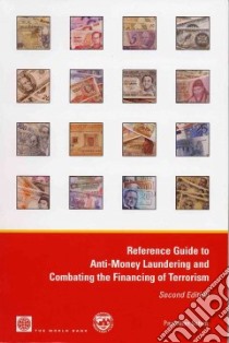 Reference Guide to Anti-Money Laundering And Combating the Financing of Terrorism libro in lingua di Schott Paul Allan