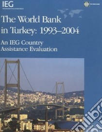 The World Bank in Turkey libro in lingua di Kavalsky Basil G.