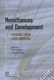 Remittances and Development libro in lingua di Fajnzylber Pablo (EDT), Lopez J. Humberto (EDT)