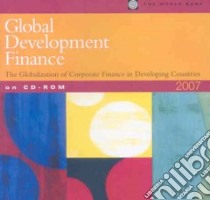 Global Development Finance 2007 libro in lingua di World Bank