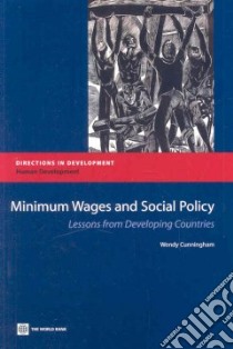 Minimum Wages and Social Policy libro in lingua di Cunningham Wendy V.
