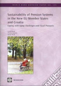 Sustainability of Pension Systems in the New EU Member States and Croatia libro in lingua di Kasek Leszek, Laursen Thomas, Skrok Emilia