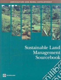 Sustainable Land Management Sourcebook libro in lingua di World Bank (COR)