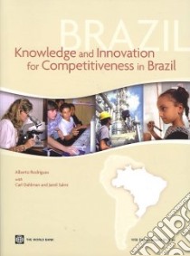 Knowledge and Innovation for Competitiveness in Brazil libro in lingua di Rodriguez Alberto, Dahlman Carl, Salmi Jamil