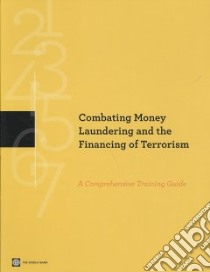 Combating Money Laundering and the Financing of Terrorism libro in lingua di World Bank (COR)