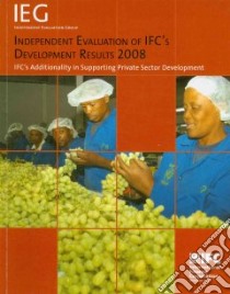 Independent Evaluation of IFC's Development Results 2008 libro in lingua di World Bank (EDT)