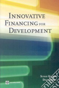 Innovative Financing for Development libro in lingua di Ketkar Suhas (EDT), Ratha Dilip (EDT)