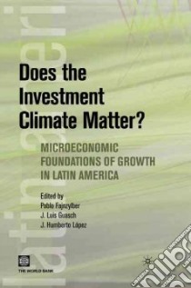 Does the Investment Climate Matter? libro in lingua di Fajnzylber Pablo (EDT), Guasch J. Luis (EDT), Lopez J. Humberto (EDT)