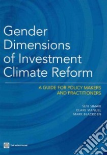 Gender Dimensions of Investment Climate Reform libro in lingua di Simavi Sevi, Manuel Clare, Blackden Mark