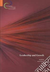 Leadership and Growth libro in lingua di Brady David (EDT), Spence Michael (EDT), Acemoglu Daron (CON), Ahmed Sadiq (CON), Cardoso Fernando Henrique (CON)