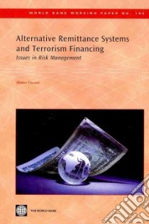 Alternative Remittance Systems and Terrorism Financing libro in lingua di Vaccani Matteo