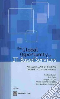 The Global Opportunity in IT-Based Services libro in lingua di Sudan Randeep, Ayers Seth, Dongier Philippe, Muente-kunigami Arturo, Qiang Christine Zhen-Wei