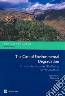 The Cost of Environmental Degradation in the Middle East and North Africa libro in lingua di Croitoru Lelia (EDT), Sarraf Maria (EDT)