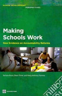 Making Schools Work libro in lingua di Bruns Barbara, Filmer Deon, Patrinos Harry Anthony