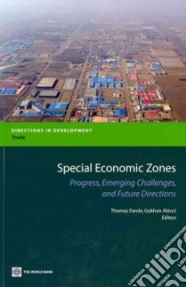 Special Economic Zones libro in lingua di Farole Thomas (EDT), Akinci Gokhan (EDT)
