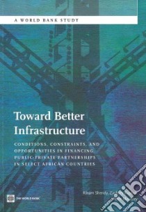 Toward Better Infrastructure libro in lingua di Shendy Riham, Kaplan Zachary, Mousley Peter