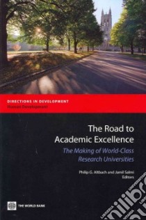 The Road to Academic Excellence libro in lingua di Altbach Philip G. (EDT), Salmi Jamil (EDT)