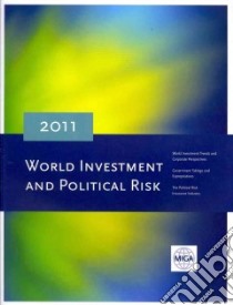 World Investment and Political Risk 2011 libro in lingua di International Bank for Reconstruction and Development,The World Bank (COR)