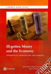 Ill-gotten Money and the Economy libro in lingua di Yikona Stuart, Slot Brigitte, Geller Michael, Hansen Bjarne, el Kadiri Fatima