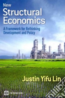 New Structural Economics libro in lingua di Lin Justin Yifu
