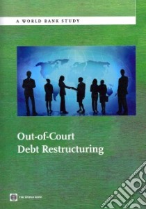 Out-of-court Debt Restructuring libro in lingua di Garrido Jose M.
