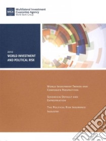 World Investment and Political Risk 2012 libro in lingua di The International Bank for Reconstruction and Development,The World Bank (COR)