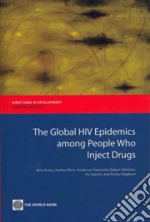 The Global HIV Epidemics Among People Who Inject Drugs libro in lingua di Dutta Arin, Wirtz Andrea, Stanciole Anderson, Oelrichs Robert, Semini Iris