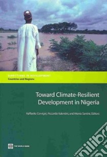 Toward Climate-resilient Development in Nigeria libro in lingua di Cervigni Raffaello (EDT), Valentini Riccardo (EDT), Santini Monia (EDT)