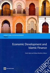 Economic Development and Islamic Finance libro in lingua di Iqbal Zamir (EDT), Mirakhor Abbas (EDT), Mohieldin Mahmoud Dr. (FRW), Ahmed Habib (CON), Askari Hossein (CON)
