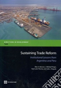 Sustaining Trade Reform libro in lingua di Baracat Elias A., Finger J. Michael, Thorne Raul Leon, Nogues Julio J.