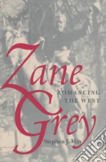 Zane Grey libro in lingua di May Stephen