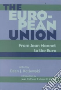 The European Union libro in lingua di Kotlowski Dean (EDT), Hoff Joan (INT)