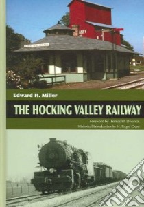 Hocking Valley Railway libro in lingua di Miller Edward H., Dixon Thomas W. Jr. (FRW), Grant H. Roger (INT)