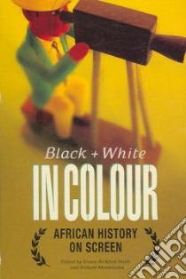 Black and White in Colour libro in lingua di Bickford-Smith Vivian (EDT), Mendelsohn Richard (EDT)