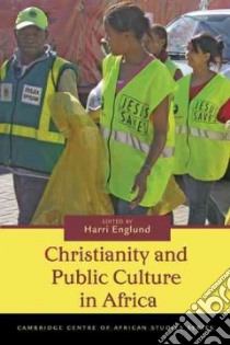 Christianity and Public Culture in Africa libro in lingua di Harri Englund