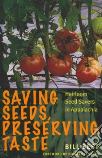 Saving Seeds, Preserving Taste libro in lingua di Best Billy F., Sacks Howard L. (FRW)