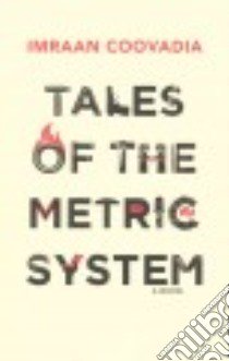 Tales of the Metric System libro in lingua di Coovadia Imraan