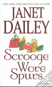 Scrooge Wore Spurs libro in lingua di Dailey Janet