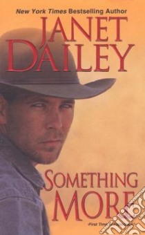 Something More libro in lingua di Dailey Janet